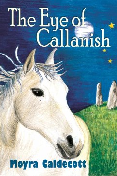 The Eye of Callanish (eBook, ePUB) - Caldecott, Moyra