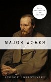 Fyodor Dostoyevsky: Major Works (eBook, ePUB) Fyodor Dostoyevsky: Major Works (eBook, ePUB)