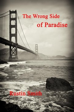 The Wrong Side of Paradise (eBook, ePUB) - Smith, Rustin
