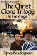 The Christ Clone Trilogy - Book One: In... - Bild 1