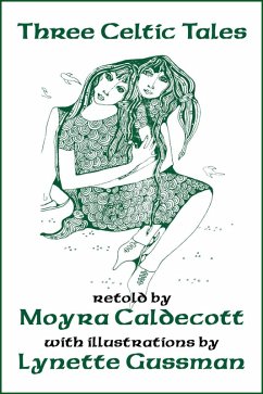 Three Celtic Tales (eBook, ePUB) - Caldecott, Moyra