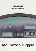 Mój bozon Higgsa (eBook, ePUB)