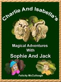 Charlie And Isabella's Magical Adventures With Sophie And Jack (eBook, ePUB)