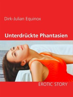Unterdrückte Phantasien (eBook, ePUB) - Equinox, Dirk-Julian