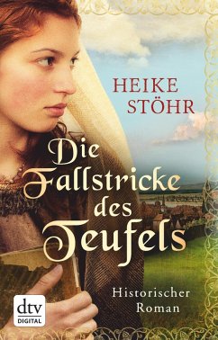 Die Fallstricke des Teufels / Teufels-Trilogie Bd.1 (eBook, ePUB) - Stöhr, Heike