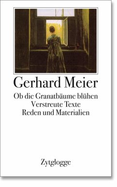 Werke Band 4: Ob die Granatbäume blühen (eBook, ePUB) - Meier, Gerhard