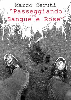 Cover Passeggiando tra sangue e rose (eBook, ePUB)
