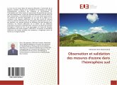 Observation et validation des mesures d'ozone dans l¿hémisphère sud