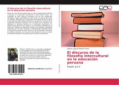 El discurso de la filosofía intercultural en la educación peruana - Medina Flores, Wilmer Augusto