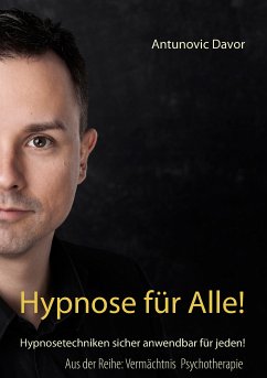Hypnose für alle! (eBook, ePUB) - Davor, Antunovic