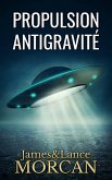 Propulsion Antigravite (eBook, ePUB) Propulsion Antigravite (eBook, ePUB)