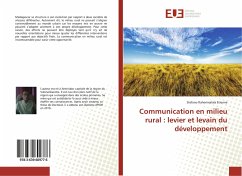 Communication en milieu rural : levier et levain du développement - Etienne, Stefano Raherimalala