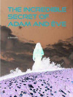 The incredible secret of Adam and Ève (eBook, ePUB)