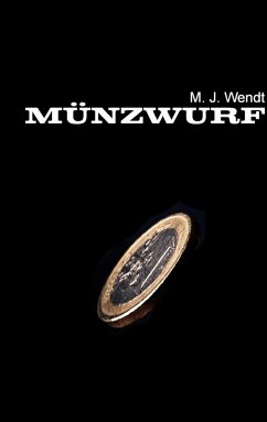 Münzwurf (eBook, ePUB) - Wendt, M. J.