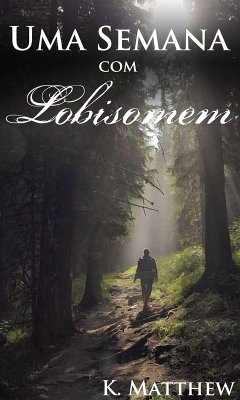 Uma Semana com Lobisomem (eBook, ePUB) Cover Uma Semana com Lobisomem (eBook, ePUB)