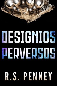 Designios Perversos (eBook, ePUB) - Penney, R. S.