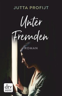 Unter Fremden (eBook, ePUB) - Profijt, Jutta