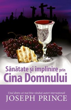 Sanatate si implinire prin Cina Domnului (eBook, ePUB) - Prince, Joseph