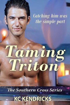 Taming Triton (Southern Cross, #2) (eBook, ePUB) - Kendricks, Kc