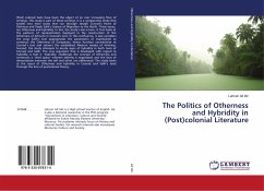 The Politics of Otherness and Hybridity in (Post)colonial Literature - Ait Idir, Lahcen