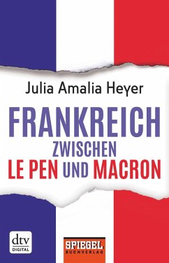 Frankreich zwischen Le Pen und Macron (eBook, ePUB) - Heyer, Julia Amalia