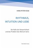 Rhythmus, Intuition und Liebe (eBook, ePUB)