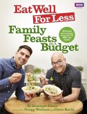 Eat Well for Less: Family Feasts on a Budget (eBook, ePUB)