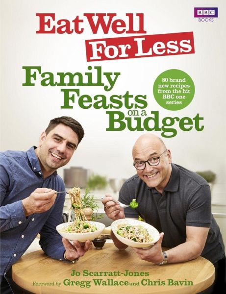Eat Well for Less: Family Feasts on a Budget (eBook, ePUB) Eat Well for Less: Family Feasts on a Budget (eBook, ePUB)