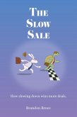The Slow Sale (eBook, ePUB)