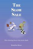The Slow Sale (eBook, ePUB) The Slow Sale (eBook, ePUB)