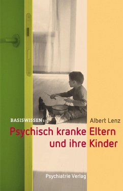 Psychisch kranke Eltern und ihre Kinder (eBook, PDF) - Lenz, Albert