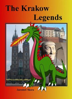 The Krakow Legends (eBook, ePUB) - Skora, Jaroslaw