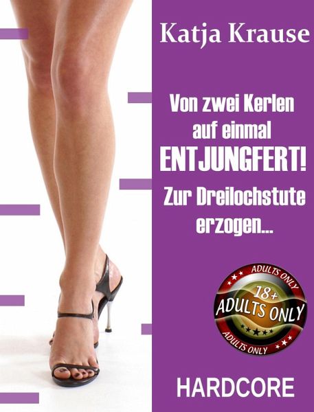 Von zwei Kerlen auf einmal entjungfert (eBook, ePUB)