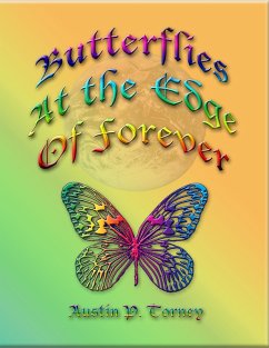 Butterflies At The Edge of Forever (eBook, ePUB) - Torney, Austin P.