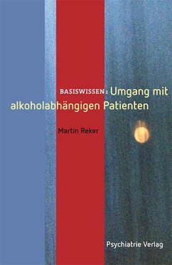 Umgang mit alkoholabhängigen Patienten (eBook, PDF) - Reker, Martin