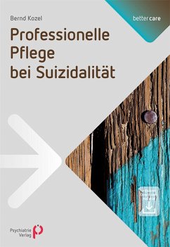 Professionelle Pflege bei Suizidalität (eBook, PDF) - Kozel, Bernd