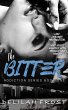 The Bitter (Addiction Series, #1)... - Bild 1