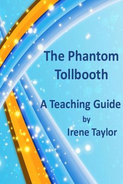 The Phantom Tollbooth: A Teaching Guide (eBook, ePUB) - Taylor, Irene