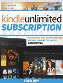 Kindle Unlimited Subscription: The Benefits and Disadvantages of Kindle Unlimited eBook Subscription (eBook, ePUB)