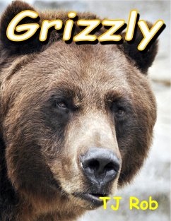 Grizzly (Discovering The World Around Us) (eBook, ePUB) - Rob, Tj