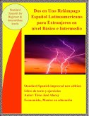 Dos en Uno Relampago Espanol Latinoamericano para Extranjeros en Nivel Basico e Intermedio (Autoayuda- Ebook, #6) (eBook, ePUB)