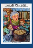 Matzo Ball Soup - The Balls that Bobbed in the Broth that Bubbe Brewed (eBook, ePUB)