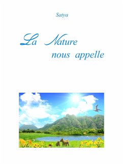 La Nature nous appelle (eBook, PDF) - Satya
