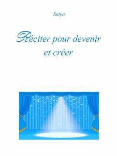 Réciter pour devenir et créer (eBook, PDF) - Satya