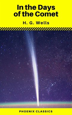 Cover In the Days of the Comet (Phoenix Classics) (eBook, ePUB)