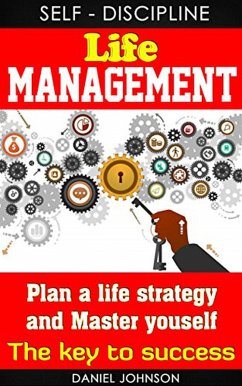 Cover Daily Self-Discipline: How I Went From Loser to Winner by Changing from Within: Create a Life Strategy and Master yourself And Focusing on your Forte (eBook, ePUB)