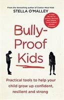 Bully-Proof Kids - O'Malley, Stella