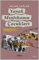 Yasak Mintikanin Cocuklari - Saglam, Hasan