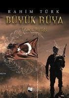 Büyük Rüya - Türk, Rahim