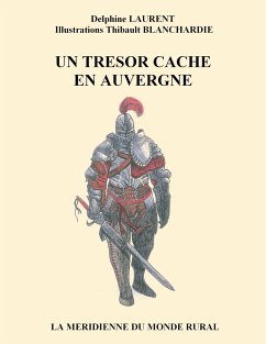 Un trésor caché en Auvergne - Laurent, Delphine